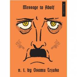 MESSAGE TO ADOLF VOLUME 1