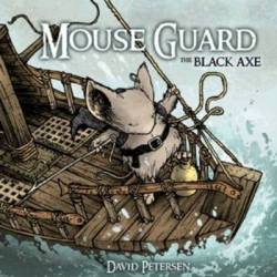 MOUSE GUARD:THE BLACK AXE