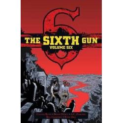 THE SIXTH GUN VOL. 6 Deluxe HC