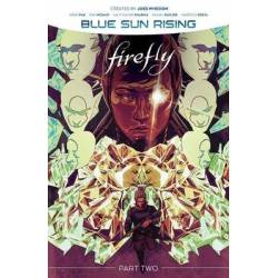 FIREFLY: BLUE SUN RISING VOL 2