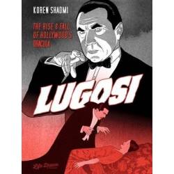 LUGOSI: THE RISE AND FALL...