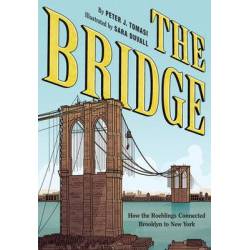 The Bridge: How the...