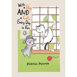 WITH A DOG AND A CAT EVERY...