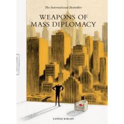 WEAPONS OF MASS DIPLOMACY