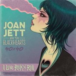 JOAN JETT & THE BLACKHEARTS...