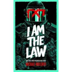 I AM THE LAW: HOW JUDGE DREDTR