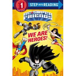 We Are Heroes! (DC Super...