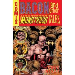 Bacon and Other Monstrous...