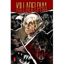 Killadelphia, Volume 4: The...