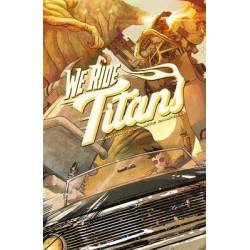 We Ride Titans: The...