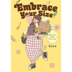 Embrace Your Size: My Own...