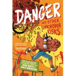 Danger and Other Unknown...
