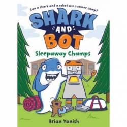 Shark and Bot 2: Sleepaway...