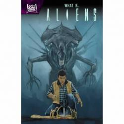 ALIENS: WHAT IF...?