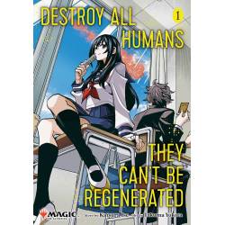 Destroy All Humans. They...