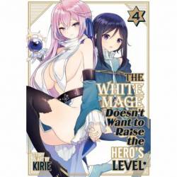 The White Mage Doesn't Want...
