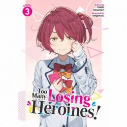 Too Many Losing Heroines!...