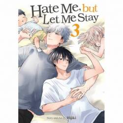 Hate Me, but Let Me Stay...