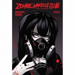 Zombie Makeout Club Vol 3:...
