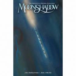 Moonshadow: The Definitive...