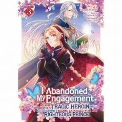 I Abandoned My Engagement...