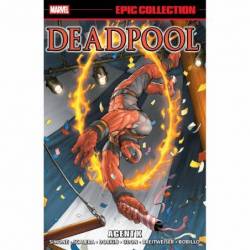 DEADPOOL EPIC COLLECTION:...