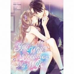 You Will Become My Wife...