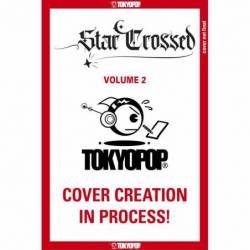 Star Crossed, Volume 2