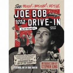 Joe Bob Goes to the...