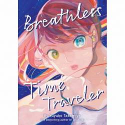 Breathless Time Traveler...