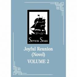 Joyful Reunion (Novel) Vol. 2